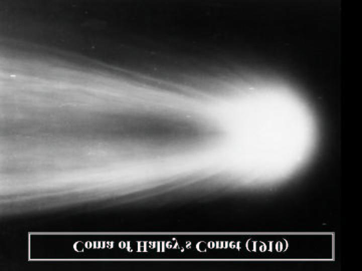 across; ion tail - 500,000 km long. (b) comet Hale-Bopp in 1997.