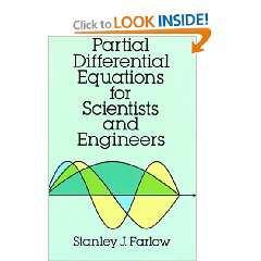]: Stanley J. Farlow, "Partial Differential Equations for Scientists and Engineers", Dover Publications, (993); (for PDE, but optional). [Ref.