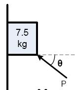 rightward. Assume the coefficient of friction between the block and incline surface to be 0.2 and pulley to be frictionless. [161.9 N, 11.