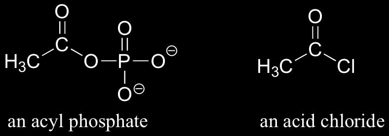 In an acyl phosphate, the carbonyl carbon is bonded to the oxygen of a phosphate, and in an acid chloride,