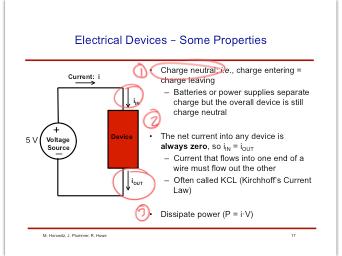 Electrical Devices Some Properties Current: i Charge neutral; i.e., charge