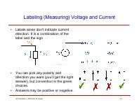 Labeling (Measuring) Voltage and Current Labels alone don t indicate current