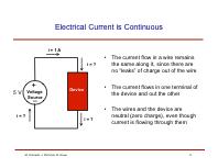 Electrical Current is Continuous i = 1 A i =?