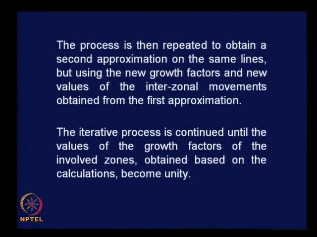 (Refer Slide Time: 23:27) The process is then repeated to obtain a second approximation on the same lines as you seen earlier, but using the new growth factors, and new values are inter-zonal