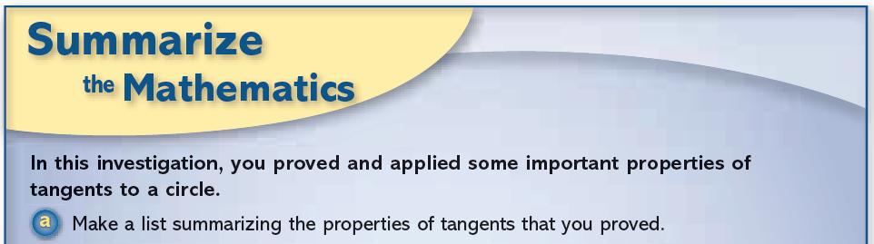 Remember this? Language Objective Mathematicians will be able to......write two properties of tangents to a circle using the terms perpendicular, point of tangency, exterior point, and congruent.