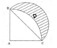 CBSE-X-008 EXAMINATION Given AC = AB = 14 cm BC 14 14 14 cm Area of shaded region = Area of semi-circle (Area of sector ABDC Area of 1 Area of 14 14 98 cm ABC 1 Area of Quadrant ABC =.