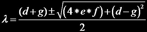 or, somewhat simplified, We now have two values of λ that satisfy our quadratic equation, and these are the two eigenvalues of our 2x2 matrix.