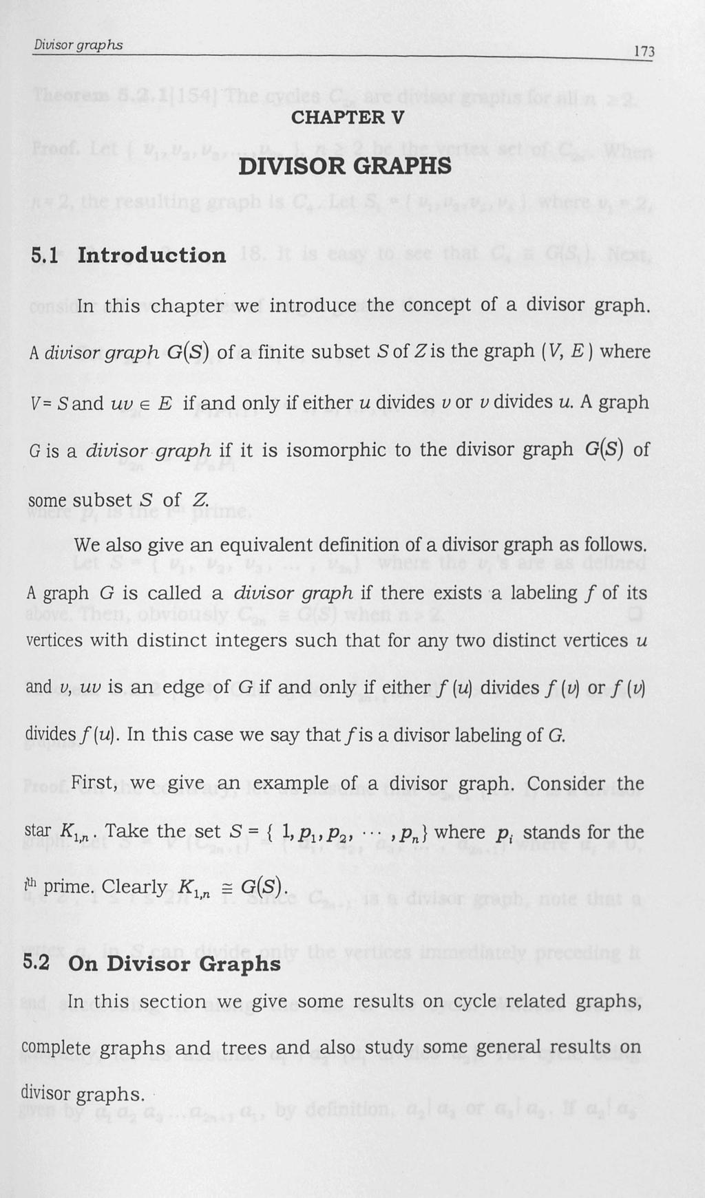 Divisor graphs 173 CHAPTER V DIVISOR GRAPHS 5.1 Introduction In this chapter we introduce the concept of a divisor graph.
