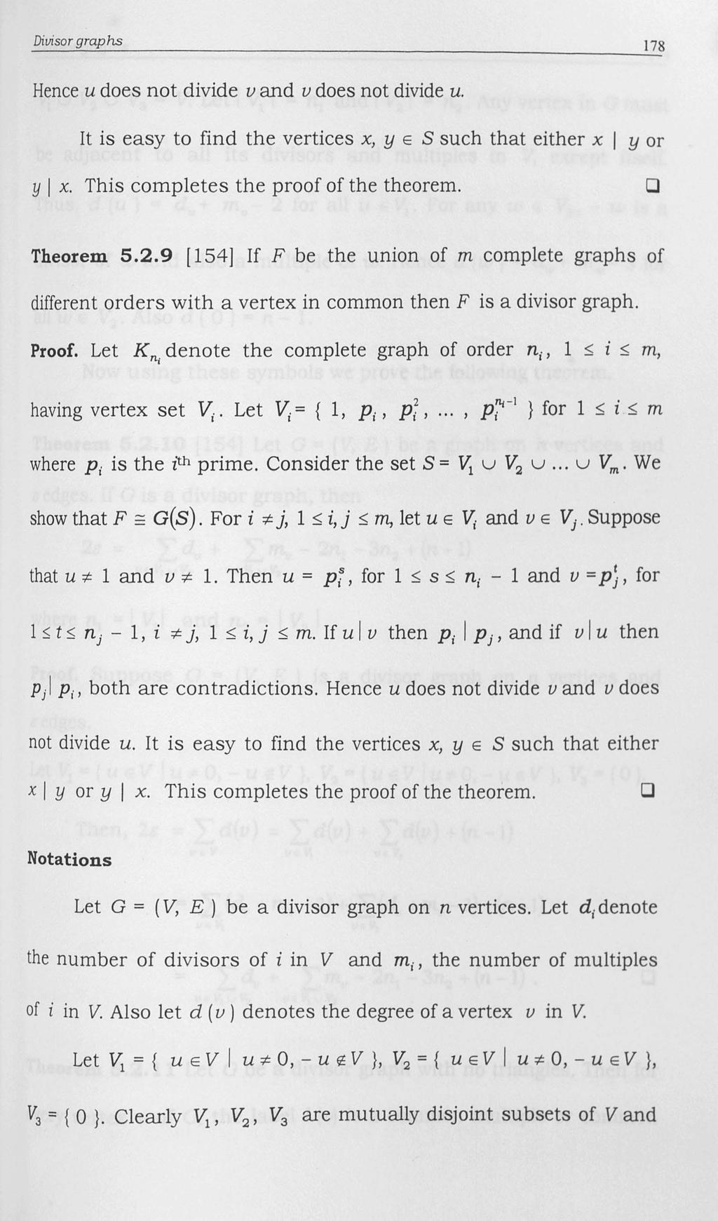 DilJisor graphs 178 Hence u does not divide v and v does not divide u. It is easy to find the vertices x) yes such that either x I y or Y I x. This completes the proof of the theorem. CJ Theorem 5.2.