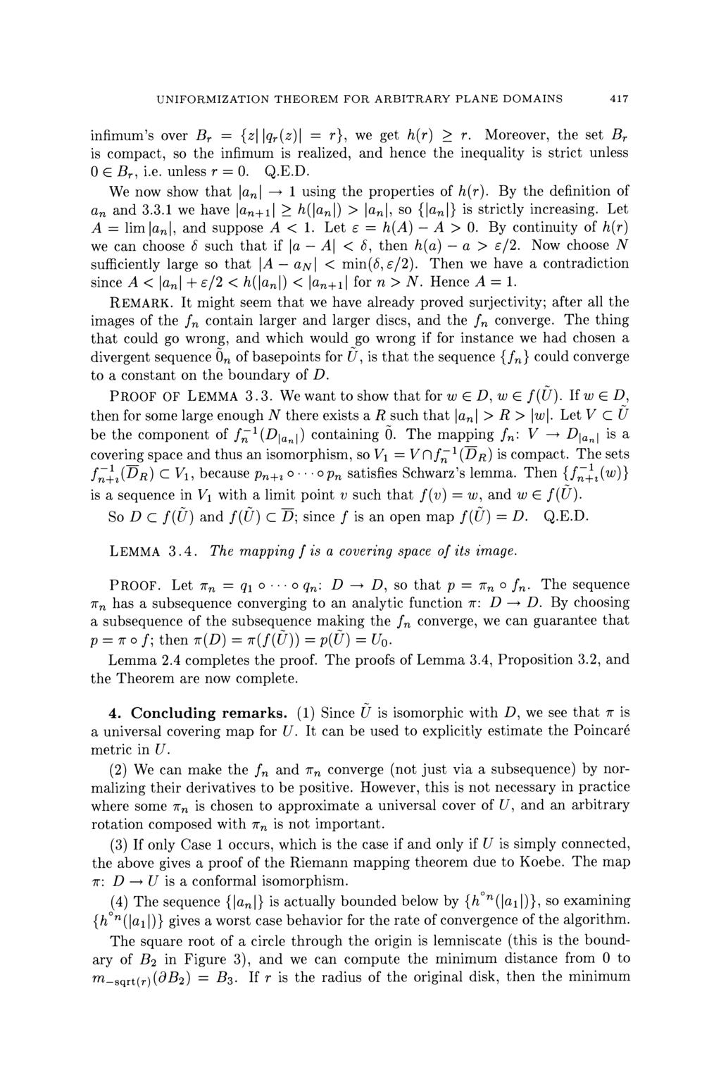 UNIFORMIZATION THEOREM FOR ARBITRARY PLANE DOMAINS 417 infimum's over BT = {zi Iqr(z)I = r}, we get h(r) > r.