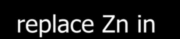 Example: Zinc (Zn)