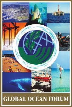 Mission Statement The Global Ocean Forum is an international, independent, nonprofit organization whose mission is to promote good governance of the ocean, healthy marine ecosystems, and sustainable