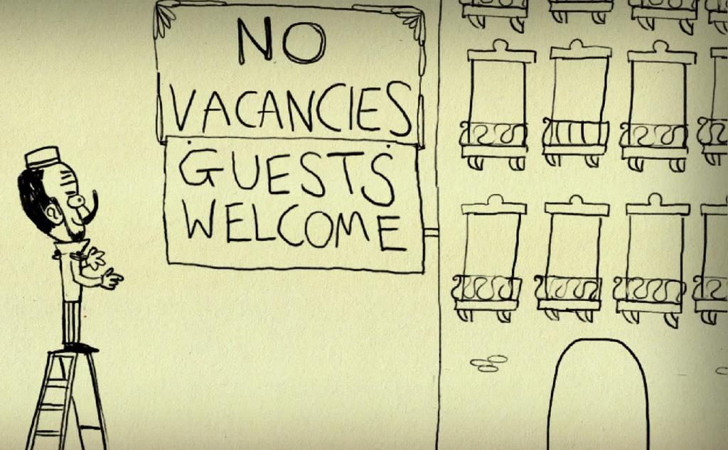 No Vacancies Guests Welcome!