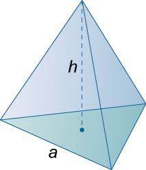 X. Regular Tetrahedron Triangle side length : a Height : h Area of base : S B Surface area : S Volume