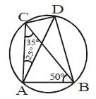 19. In the given figure, O is the centre of the circle and OBC = 50. Calculate (i) ADC (ii) AOC. 20. In the given figure, ABDC is a cyclic quadrilateral in which CAD = 25, ABC = 50 and ACB = 35.