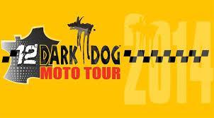 P a r t n e r s h i p f i l e o f P e d r o D D M T 2 0 1 4 7 PRESENTATION DARK DOG MOTORCYCLE TOUR 2014 T H E P R I N C I P L E The DARK DOG MOTORCYCLE TOUR (DDMT) is a road rally motorcycle which