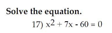 Problem #17 CONT Factored: (x 5)(x +