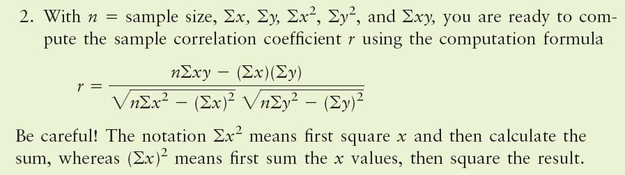 The correlatio coefficiet is 1 i 1 i where x x, y y i 1 i 1 1 xi x yi y r 1 i1 sx sy 1, s x xi x 1 2, ad s 2 y yi y 1 i1 1 i1 The computatioal formula is r i1 x y i i xy 2 2 2 2 xi x yi y i1 i1 NOTE: