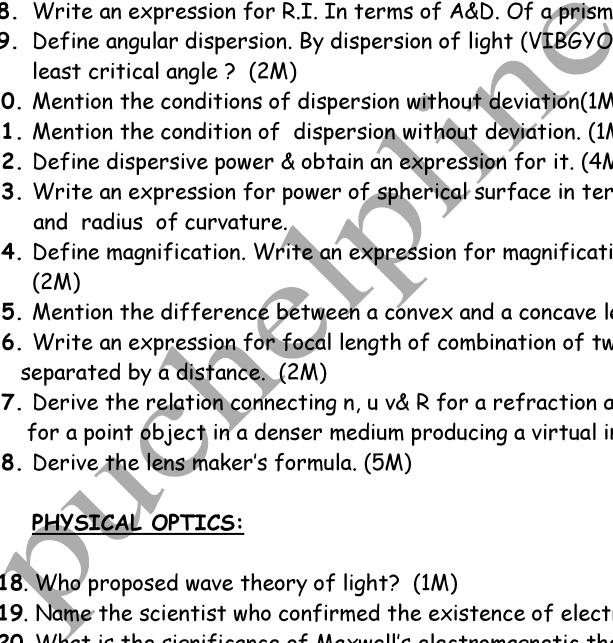 IMPORTANT QUESTIONS-II P.U.C.- PHYSICS -2010 I. GEOMETRICAL OPTICS 1. When lateral shift is is zero? (1M) 2. What is TIR? And write its conditions. 2M 3. What is an optical fiber?