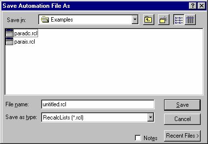 Save Automation File As Dialog Box Use this dialog box to name an automation file. The dialog box contains fields in the format appropriate for the type of file you are saving.