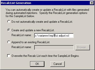 RecalcList Generation Dialog Box Item Do not automatically create and update a RecalcList.