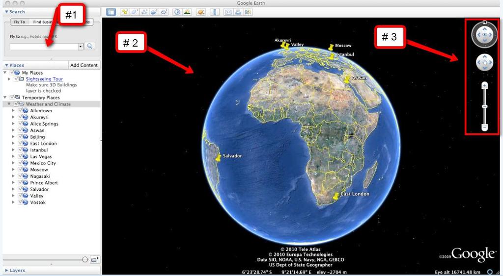 Search Panel (arrow #1) Type in the white box to find a location. 2. 3-dimensional (3D) Viewer (arrow #2) This window shows the Earth and its terrain. 3. Navigation controls (arrow #3) Use these controls to zoom, look, and move around.