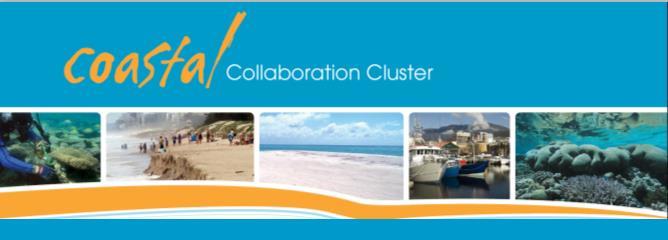 THE COASTAL COLLABORATION CLUSTER 2010-2014 A CSIRO FLAGSHIP SOCIAL RESEARCH PROJECT The Coastal Collaboration Cluster aimed to develop approaches to better connect science with the needs of