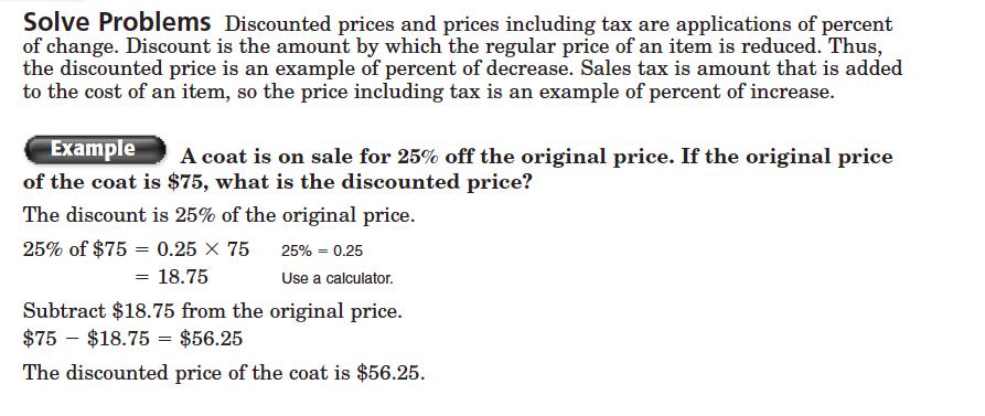 XI. Percent of Change (Continued) Practice: Find the final price of each item. When a discount and sales tax are listed, compute the discount price before computing the tax. 1.