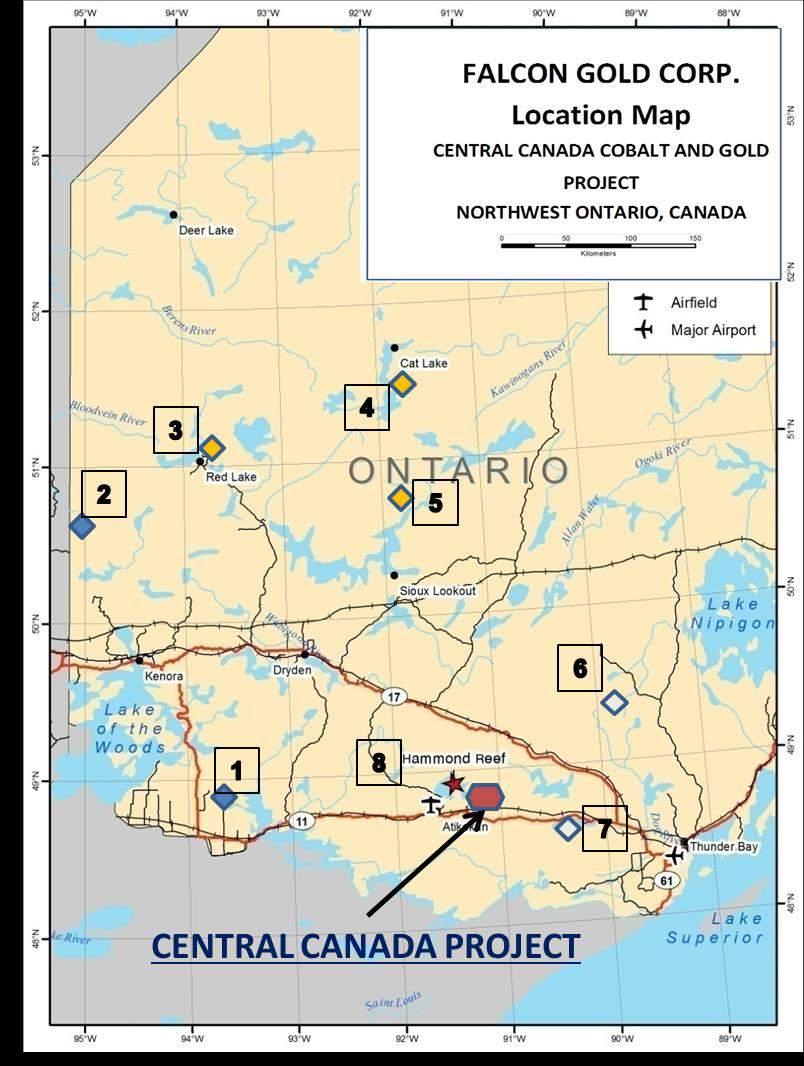FALCON S PROJECTS AND MAJOR MINES OF NW ONTARIO 1. Rainy River Gold Mine 6.2 million oz Au and 13.3 million oz Ag 2. Werner Lake Cobalt Deposit 181,000 tonnes of 0.4% Co 3. Red Lake Gold Mines 2.