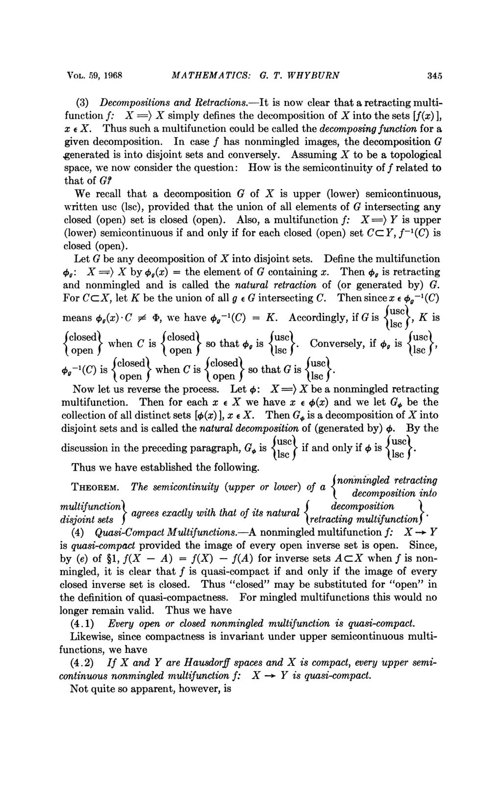 VOL..59, 1968 MATHEMA TICS: G. T. WHYBURN 345 (3) Decompositions and Retractions.