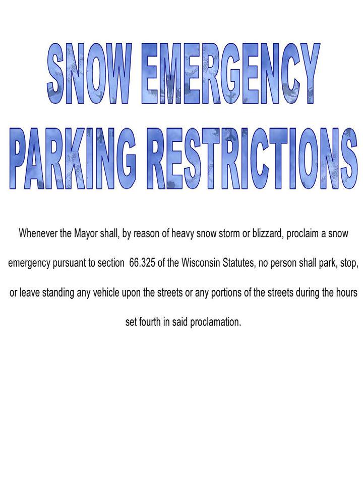 Whenever the Mayor shall, by reason of heavy snow storm or blizzard, proclaim a snow emergency pursuant to section 66.