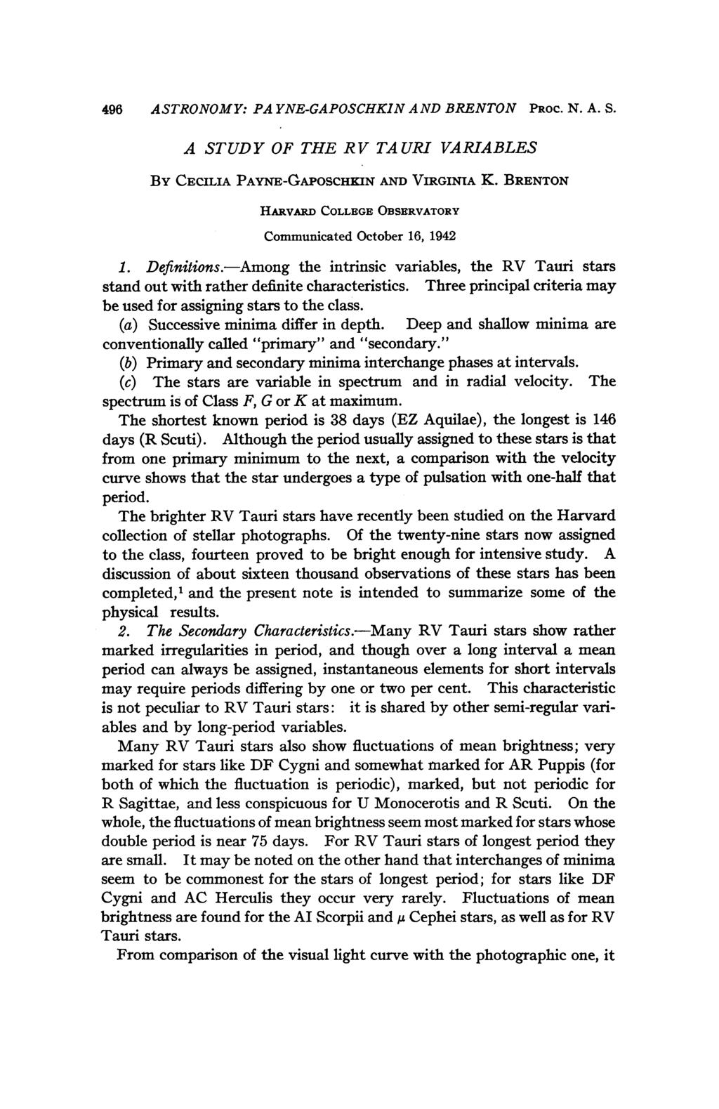 496 ASTRONOMY: PA YNE-GAPOSCHKIN AND BRENTON PROC. N. A. S. A STUDY OF THE RV TAURI VARIABLES By CECILIA PAYNE-GAPOSCHKIN AND VIRGINIA K.