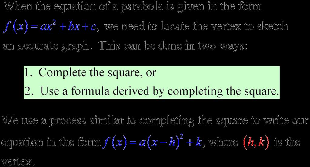 Section 10.7 - More About Parabolas and Their Applications Objectives: 1.