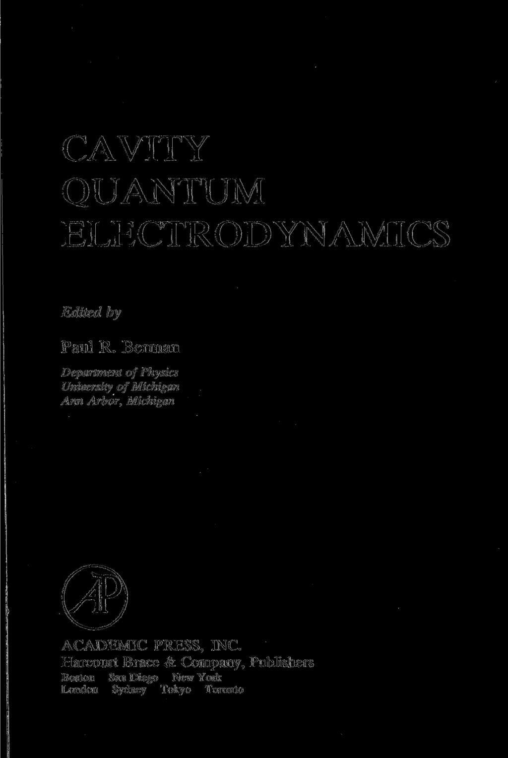 CAVITY QUANTUM ELECTRODYNAMICS Edited by Paul R.