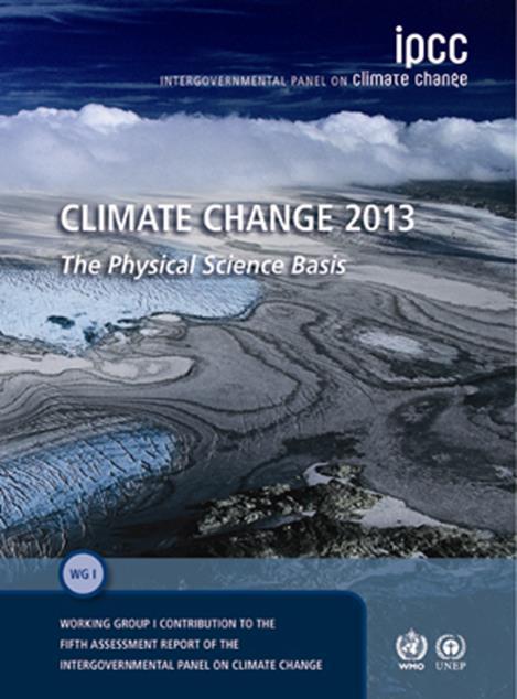 A note on references IPCC = Intergovernmental Panel on Climate Change IPCC AR5 = 5 th assessment report in 2013/14 IPCC