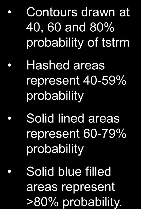 40, 60 and 80% probability of tstrm Hashed areas represent 40-59%