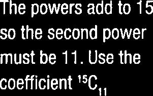 Take a = 2zand =- 5C,(2z)5-'(-) * 365~ 69~(-) The powers add to 5 so the second power must e.