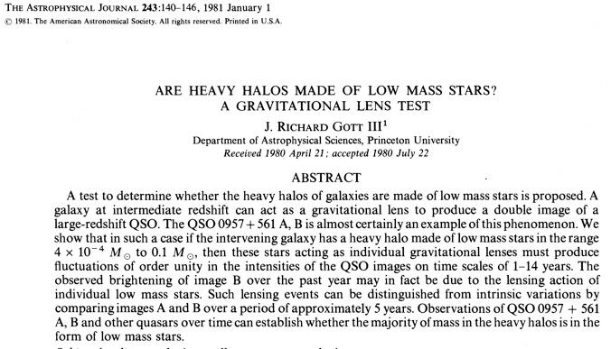 1981 Gott: "Are heavy halos made of low mass stars? A gravitational lens test" (correcting Einstein: a distant stellar microlensing IS observable.