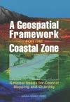 2004 Committee on National Needs for Coastal Mapping and Charting, Mapping Science Committee, National Research Council Recommendations To achieve national consistency: