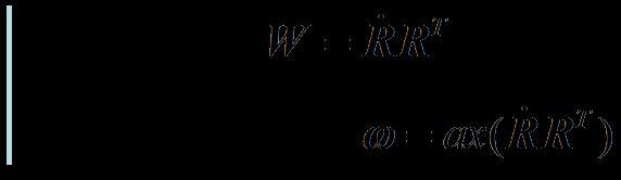 Rigid body rotation T W = RR R = WR = ( ω R ) = ω R R = ω