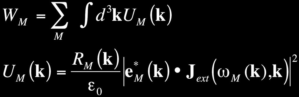 Repetition: Emission formula The energy emitted by a wave mode M (using antihermitian part of the