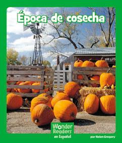 Época de cosecha (PreK Gr 2) - In Harvest Season, readers can find out how