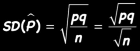 ) = pq n = pq n The Normal model for the sampling distribution of the means of