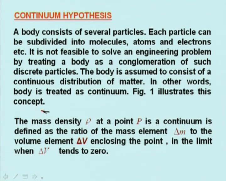 (Refer Slide Time: 04:09 min) A body actually consists of several particles.