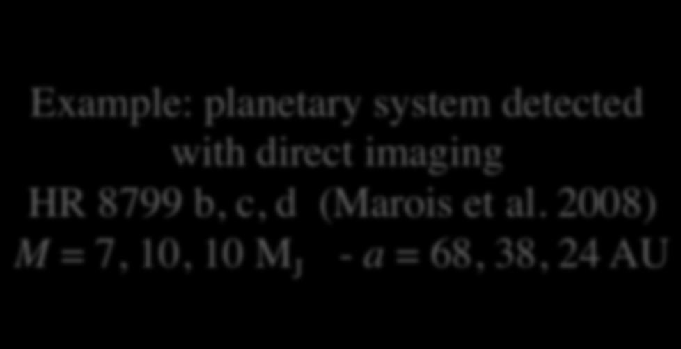 2008) M = 7, 10, 10 M J - a = 68, 38, 24 AU Infrared bands 1 3 Characterization of planetary atmospheres