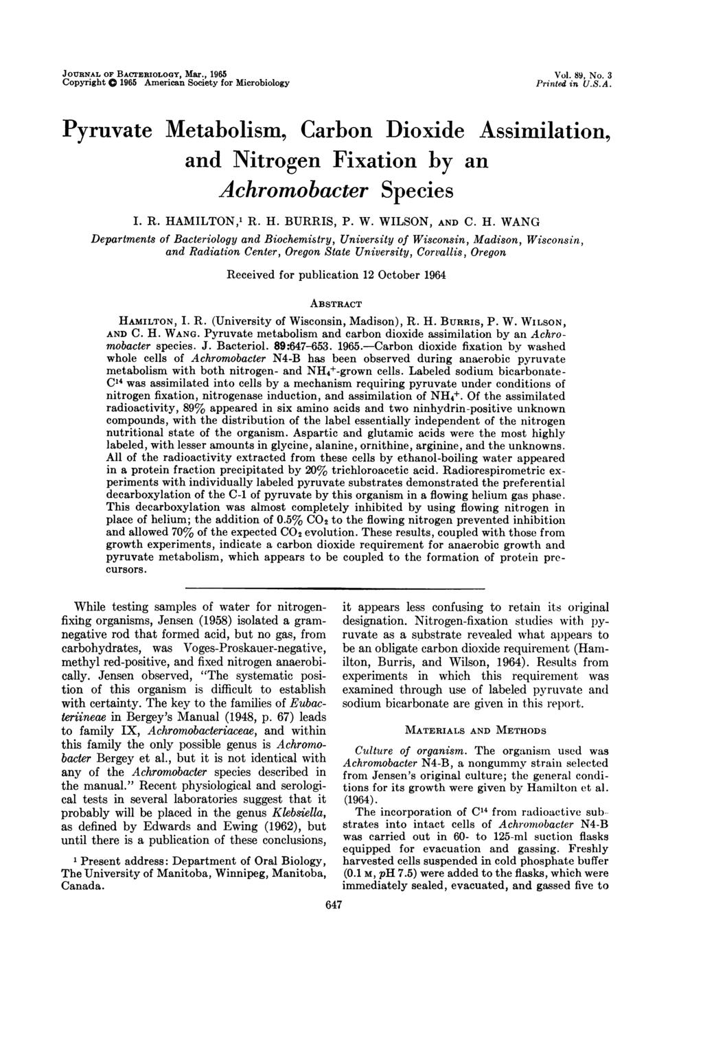 JOURNAL OF BACTERIOLOGY, Mar., 1965 Copyright 0 1965 American Society for Microbiology Vol. 89, No. 3 Printed in U.S.A. Pyruvate Metabolism, Carbon Dioxide Assimilation, and Nitrogen Fixation by an Achromobacter Species I.
