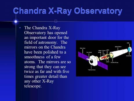 Chandra X-Ray Observatory Worlds Major Telescpes