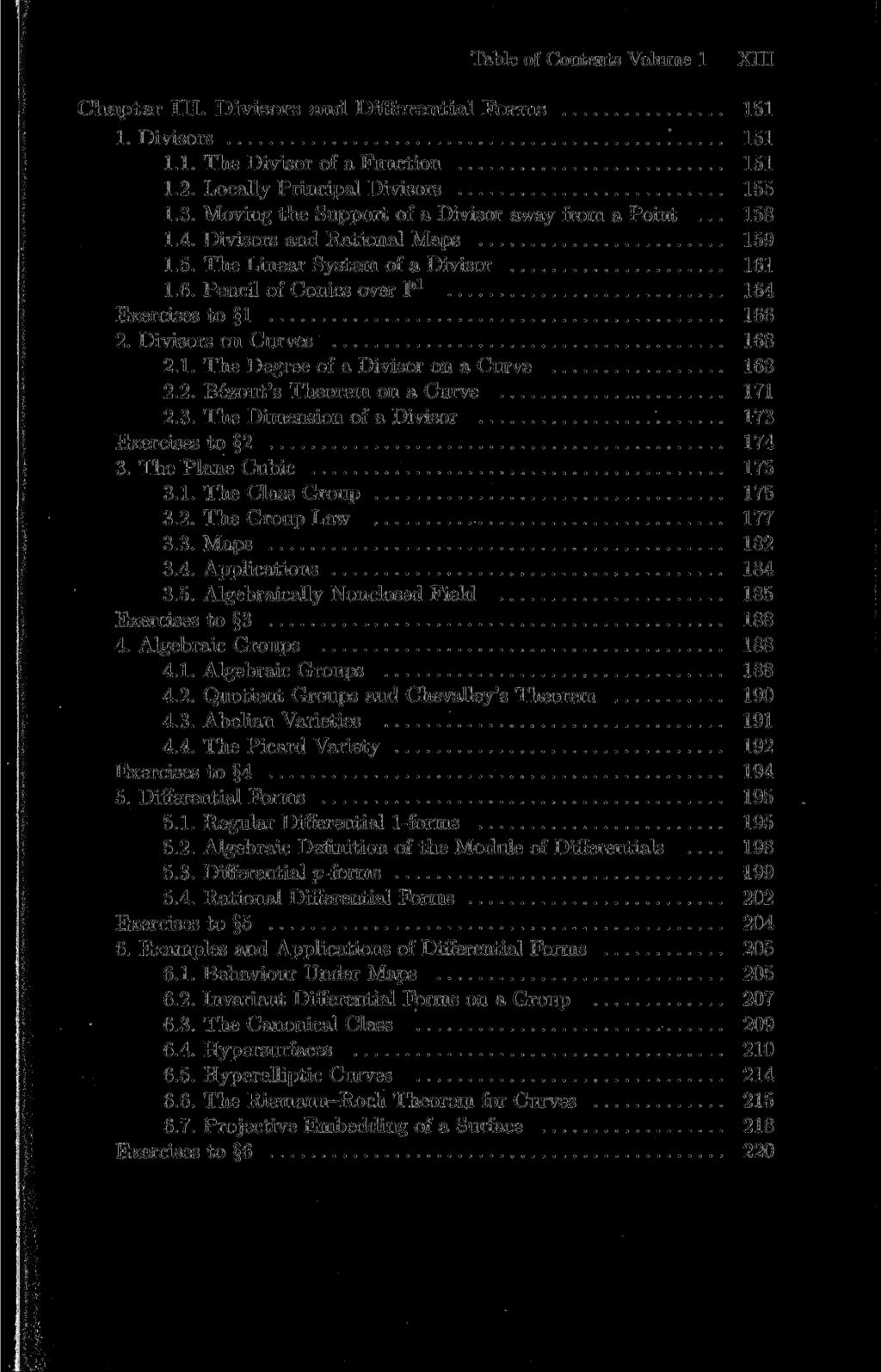 Table of Contents Volume 1 XIII Chapter III. Divisors and Differential Forms 151 1. Divisors.' 151 1.1. The Divisor of a Function 151 1.2. Locally Principal Divisors 155 1.3.
