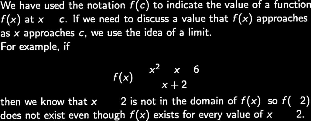 x. Concept of a Limit We have used the notation 1(c) to indicate the value of a function 1(x) at