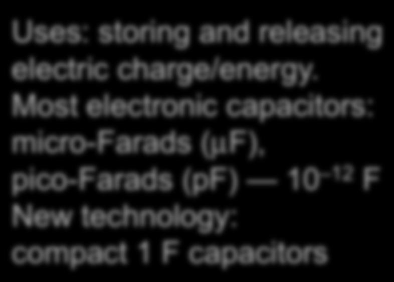 = CV where C = capacitance For fixed Q the larger the capacitance the